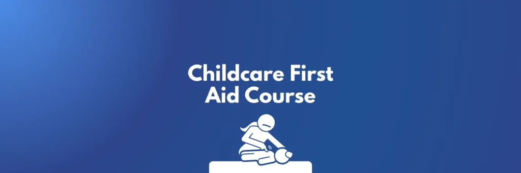 Childcare First Aid Course