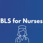BLS for Nurses