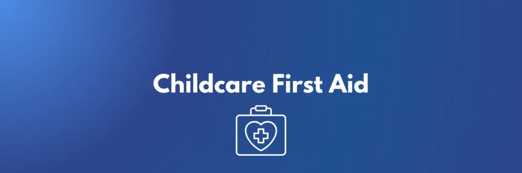 Childcare First Aid